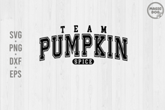 Team Pumpkin Spice|Fall Coffee Lover|Autumn Thanksgiving SVG Product Image 1