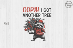 Oops I Got Another Tree|Funny Raccoon Christmas Vintage PNG Product Image 1