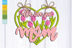 Mother&#039;s Day Gift Hanger Wall Door Home Décor SVG Glowforge Product Image 1