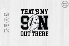 That’s My Son Out There SVG|Football Mom|Game Day|Sport Mom Product Image 1