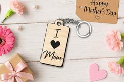 I Love Mom Mother's Day Keychain Gift SVG Laser Present Mama Product Image 1