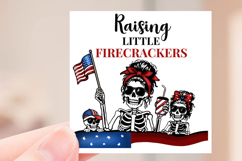 Raising Little Firecrackers | Patriotic Mom Skeleton Family Product Image 2