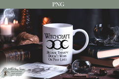 Witchcraft Because Therapy Doesn’t Cover Past Lives | wiccan Product Image 2