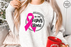 No One Fights Alone|Breast Cancer Awareness|Pink Ribbon SVG Product Image 2