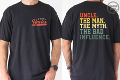 Uncles The Man The Myth The Bad Influence SVG|Cool Uncles Product Image 2
