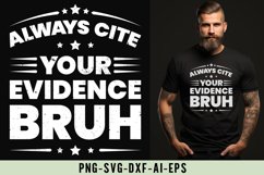 Always Cite Your Evidence Bruh Product Image 1