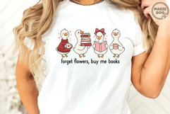 Forget Flowers Buy Me Books|Cute Goose Reading|Book Lover Product Image 3