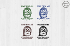 Some Things Are Better Left Alone|Introvert Animal Quote SVG Product Image 3