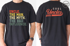 Uncles The Man The Myth The Bad Influence SVG|Cool Uncles Product Image 3