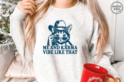 Me And Karma Vibe Like That|Funny Cowboy Hat Kitty Quote SVG Product Image 3