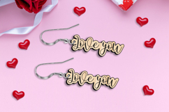 SVG Love You Text Valentine Earrings Laser Gift Romantic Product Image 3
