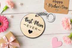 SVG Laser Best Mom Ever Mother's Day Keychain Gift Mam Mama Product Image 3