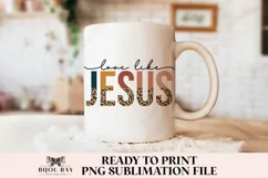 Love Like Jesus PNG | Half Leopard Print PNG for Sublimation Product Image 3