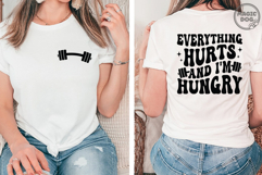 Everything Hurts and I’m Hungry|Gym Fitness Quote|Gym humor Product Image 5