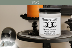 Witchcraft Because Therapy Doesn’t Cover Past Lives | wiccan Product Image 3