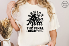 Football Senior Mom 2026|The Final Quarter|Sports Mom SVG Product Image 2