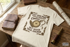 Let Your Past Be Your Compass but Never Your Anchor PNG, Product Image 2