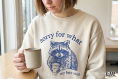 Sorry For What My Face Said Funny Raccoon Coffee Art With Product Image 2