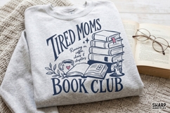 Tired Moms Book Club PNG, Mama Reading Shirt, Mothers Day Product Image 4