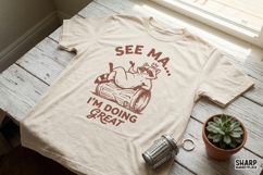 See Ma I'm Doing Great PNG, Funny Raccoon T-Shirt Design, Product Image 3