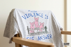 Maybe Violence Is The Answer Funny Pig Fence Sketch, PNG Product Image 3