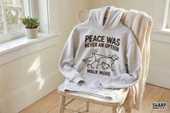 Peace Was Never an Option Walk Mode PNG, Funny Goose Dog Product Image 3
