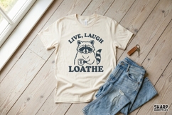 Live, Laugh Loathe Trendy PNG, Shirt PNG, Funny PNG Design Product Image 2