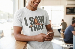 I Saw That PNG, Funny Jesus Christian Shirt Design, Product Image 3