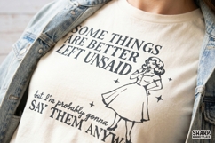 Some Things Are Better Left Unsaid But I'm Probably Gonna Product Image 2
