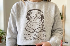 If You Can't Be Nice, Be Quiet, Cat Headphones Design, Product Image 2