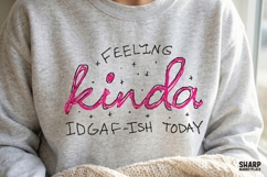 Feeling Kinda IDGAF-Ish Today PNG, Sarcastic Pink Script Product Image 4