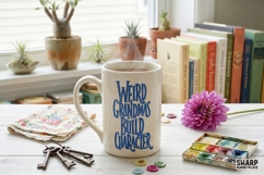 Weird Grandmas Build Character Funny Family Quote, Mothers Product Image 3