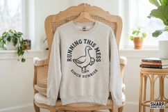 Running This Mess Since Sunrise PNG, Funny Goose Digital Product Image 3