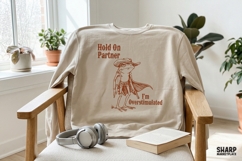 Hold On Partner I'm Overstimulated Trendy Shirt PNG, Funny Product Image 2