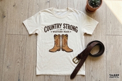 Country Strong Western Made PNG, Cowboy Boots Digital Shirt Product Image 2