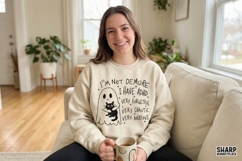 I'm Not Demure I Have ADHD Very Forgetful Very Chaotic Very Product Image 4