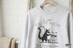 I Want You To Know That Someone Cares Not Me, But Someone Product Image 2