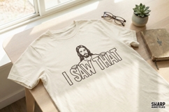 I Saw That PNG, Funny Jesus Shirt Design, Christian Humor Product Image 2