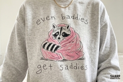 Even Baddies Get Saddies, PNG Designs, Trendy Raccoon Product Image 4