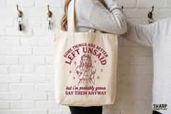 Some Things Are Better Left Unsaid But I'm Probably Gonna Product Image 4