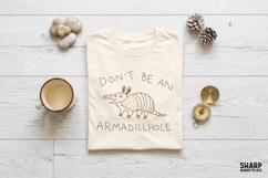 Don't Be An Armadillchole PNG, Funny Armadillo Art, Product Image 3