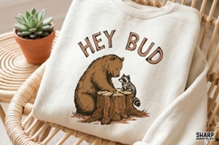 Hey Bud Bear And Raccoon Coffee PNG Designs, Trendy Shirt, Product Image 4