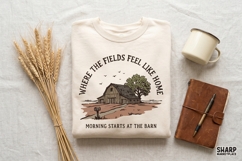 Where The Fields Feel Like Home Morning Starts At The Barn, Product Image 3