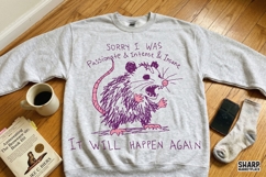 Sorry I Was Passionate &amp; Intense &amp; Insane It Will Happen Product Image 2