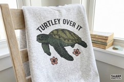 TURTLEY OVER IT Funny Sea Turtle Pun, Sarcastic Ocean Beach Product Image 4