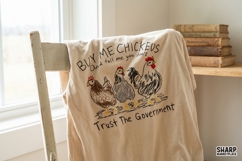 Buy Me Chickens And Tell Me You Don't Trust The Government Product Image 2