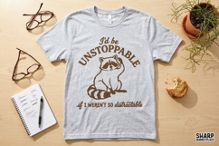 I'd Be Unstoppable If I Weren't So Distractable PNG, Funny Product Image 3