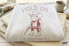 Hold On I'm Overstimulated PNG Designs, Western Frog Product Image 2