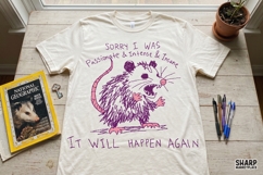 Sorry I Was Passionate &amp; Intense &amp; Insane It Will Happen Product Image 3
