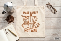 Make Coffee Not War PNG, Funny Coffee PNG Kitchen Art, Product Image 3